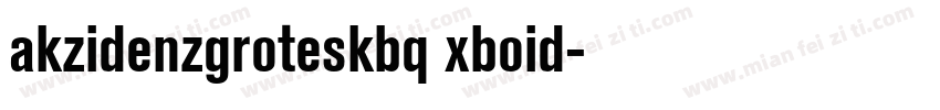 akzidenzgroteskbq xboid字体转换
